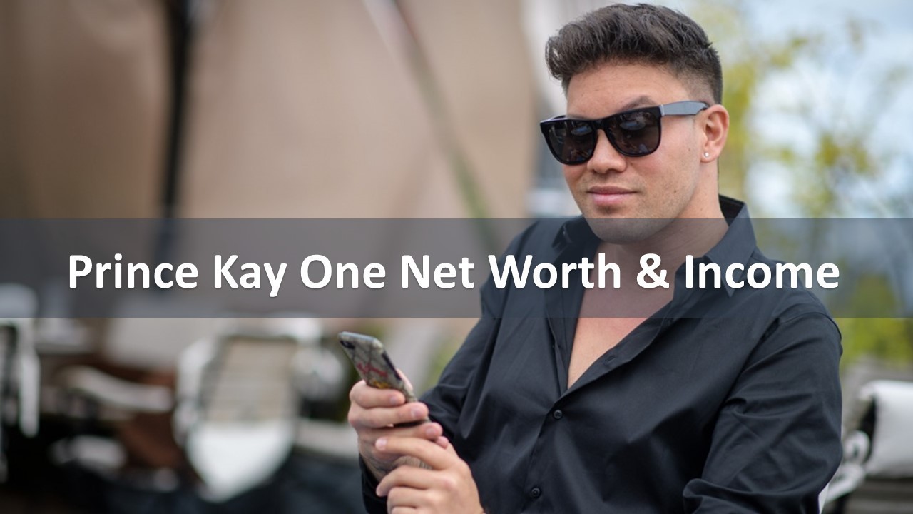 Prince Kay One Net Worth & Income