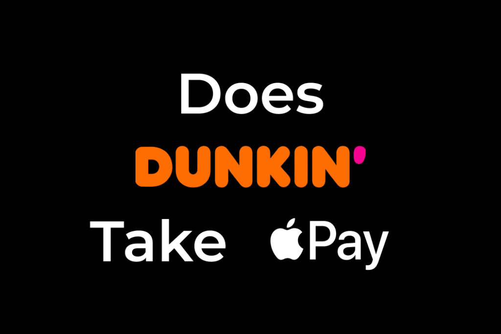 does dunkin take apple pay