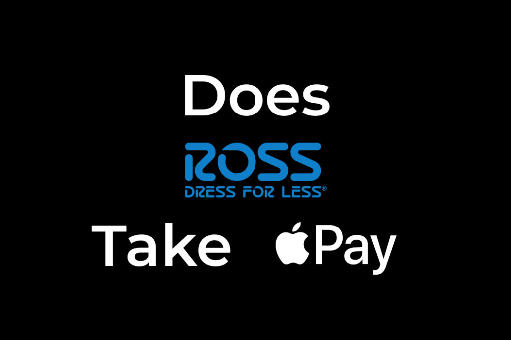 does ross take apple pay